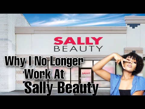 why I quit working at Sally Beauty | my experience