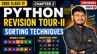 Python Revision Tour-II 🔥 | Sorting Techniques (Bubble + Insertion Sort) | CBSE Class 12