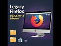 Firefox ESR for Mac Mojave &amp; Below – Download &amp; Install (Legacy Support) #macOS #firefox
