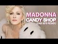 Madonna Candy Shop Dab 90 S Remix mp3