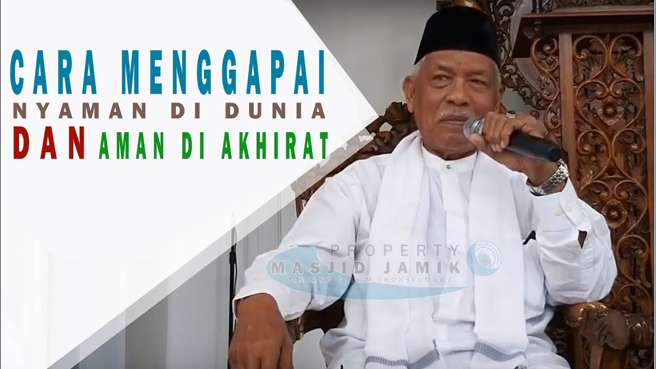 CARA MENGGAPAI NYAMAN DAN AMAN - Abu Manan Blang Jruen ( Kajian Tauhid ) - Masjid Jamik Lhokseumawe