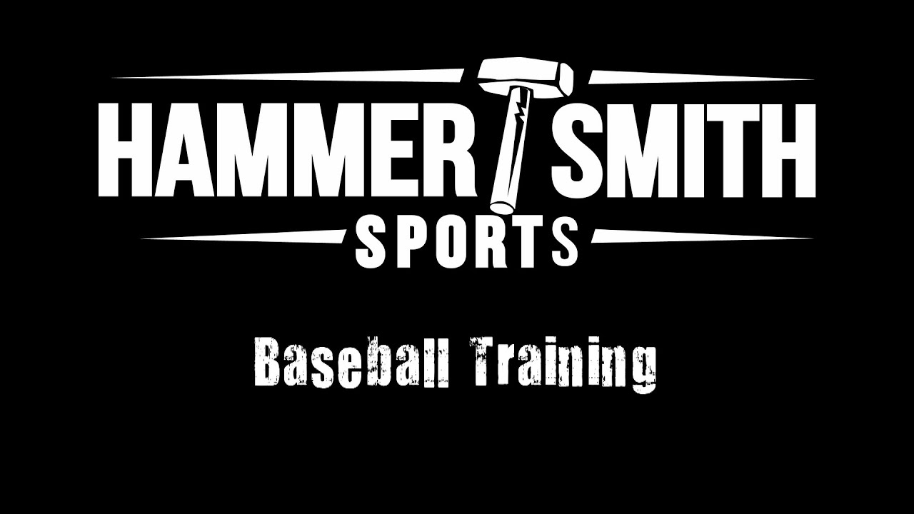 Baseball Training Hammer Smith Sports YouTube