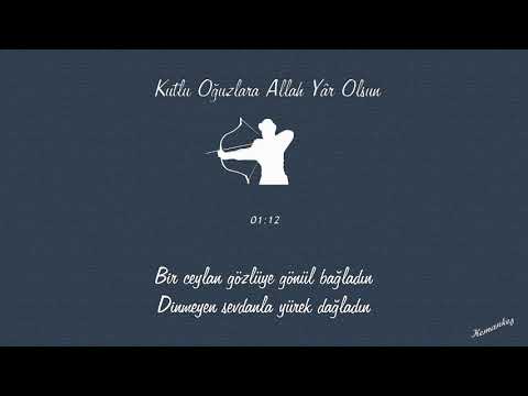 05 - Kutlu Oğuzlara Allah Yâr Olsun [1080p]