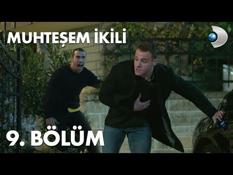 Muhteşem İkili 9. Bölüm