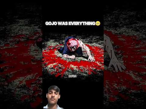 gojo was everything