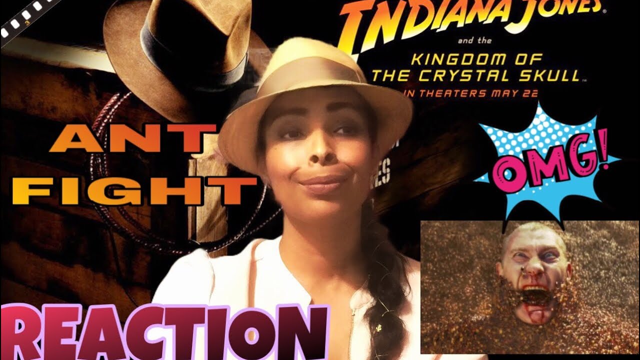 Indiana Jones and the Kingdom of the Crystal Skull - ANT Fight Movie Scene Reaction