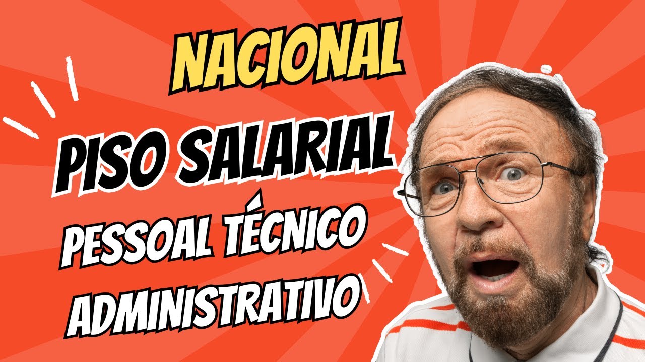 PISO SALARIAL DO PESSOAL TÉCNICO ADMINISTRATIVO - ASB - ATB - ANALISTA ...