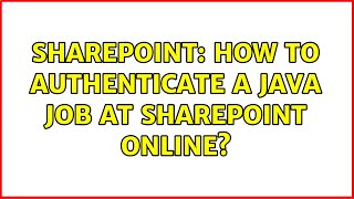 Sharepoint: How to authenticate a Java Job at Sharepoint Online? Microsoft Sharepoint Java Two Factor Authentication Fetch Folders And Files