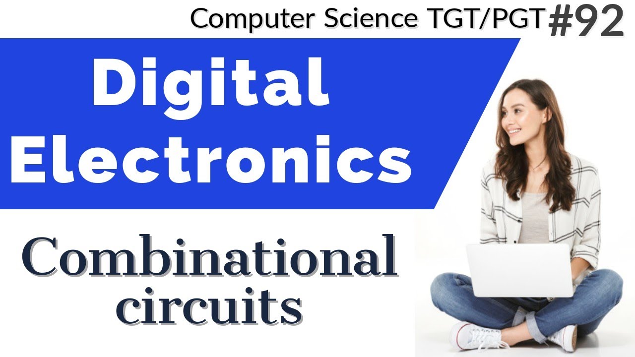 Combinational circuits in Digital Electronics(Hindi) Computer Science