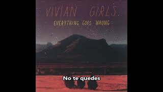 Vivian Girls - Before I Start To Cry (Subtitulada en Español)