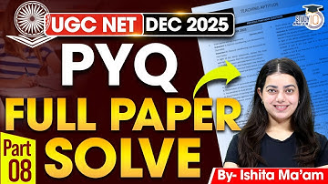 UGC NET Dec 2025 | PYQ Full Paper Solution Part 08 | Complete Analysis by Ishita Ma’am