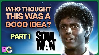 Can BLACKFACE solve RACISM? | Soul Man (1986)  - PART 1