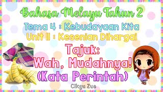 Bahasa Melayu Tahun 2 : Wah, Mudahnya! (Kata Perintah)