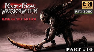 Mask of The Wraith - Prince of Persia Warrior Within Walkthrough Part 10 in 4k - No commentary