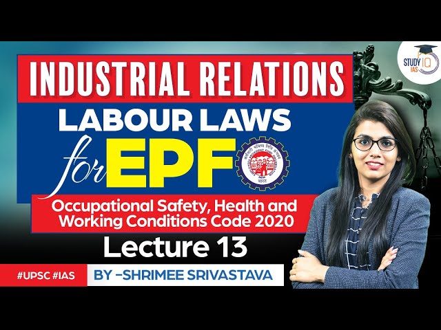Occupational Safety, Health and Working Conditions Code 2020 | Labour laws | Industrial Relations class=