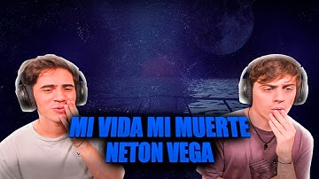 Thumbnail of [REACCION] Neton Vega - Mi Vida Mi Muerte (Video Lyric)