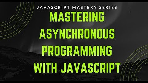 Introduction to the series | Asynchronous Javascript in Bangla