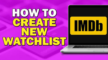 How To Create New Watchlist on IMDb on PC (Quick Tutorial)