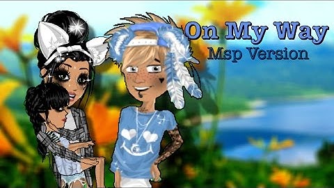 On My Way MSP Version