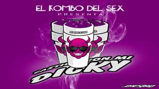 Castigo Con Mi Dicky - Prod. By Dj Diestro