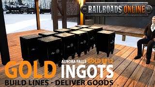 #12 We make GOLD ingots - Build & Deliver - Railroads Online GOLD Industry + Aurora Falls