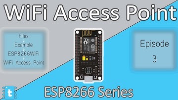 WiFi AccessPoint Example Explained | ESP8266WiFi Tutorials #3