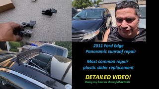 Ford Edge Panoramic sunroof sliders repair detailed video!