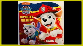 PAW PATROL "REPORTING FOR DUTY!" - Read Aloud Storybook for kids, children