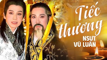 TIẾC THƯƠNG - NSƯT Vũ Linh | Trình Bày: NSƯT Vũ Luân | Không Cầm Được Nước Mắt Khi Nghe Ca Khúc Này