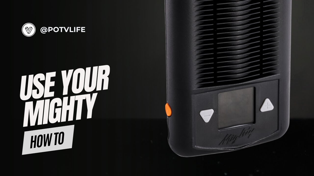 How To Use the Mighty Vaporizer: Quickstart Guide 🚀