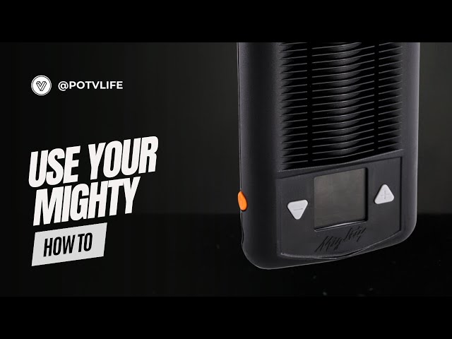 How To Use the Mighty Vaporizer: Quickstart Guide
