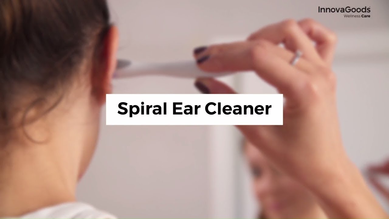 InnovaGoods Wellness Care Spiral Ear Cleaner YouTube