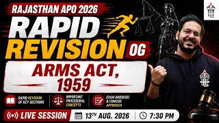 🚨RAJASTHAN APO 2026 | Rapid Revision OG of the Arms Act 1959 | LIVE By Shubham Sir 🚨