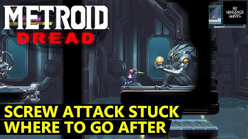 Metroid Dread Screw Attack Stuck - Where to Go After Screw Attack in Artaria