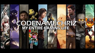 CodeNameChriz - My Entire Gaming Life Experience