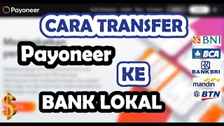 Cara Transfer Payoneer ke Bank Lokal, Tarik Dollar jadi Rupiah..