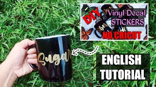 How To Make Vinyl Decal Stickers  No Cricut  English Tutorial