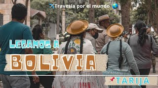 [TARIJA LA LINDA] Así nos recibió BOLIVIA| comidas típicas, costumbres nacionales y paisajes