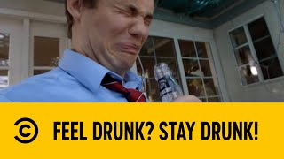 Feel Drunk? Stay Drunk! | Workaholics | Comedy Central Africa