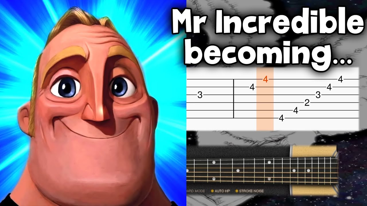 Mr. Incredible becoming CANNY meme - All Songs - Guitar tutorial (TAB) 