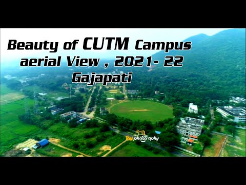 Beauty of CUTM Campus aerial view ll 2021-22 ,  Paralakhemundi ,Gajapati,Odisha