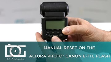 TUTORIAL | Manual Reset On E-TTL Flash for CANON (AP-C1001) | By Altura Photo®