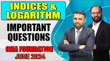 Indices & Logarithm Important Questions | CMA Foundation Dec 24 | Business Mathematics & Statistics