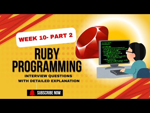 W10-PART 2: Ruby Questions with detailed explanation #programminglanguage #interviewpreparation