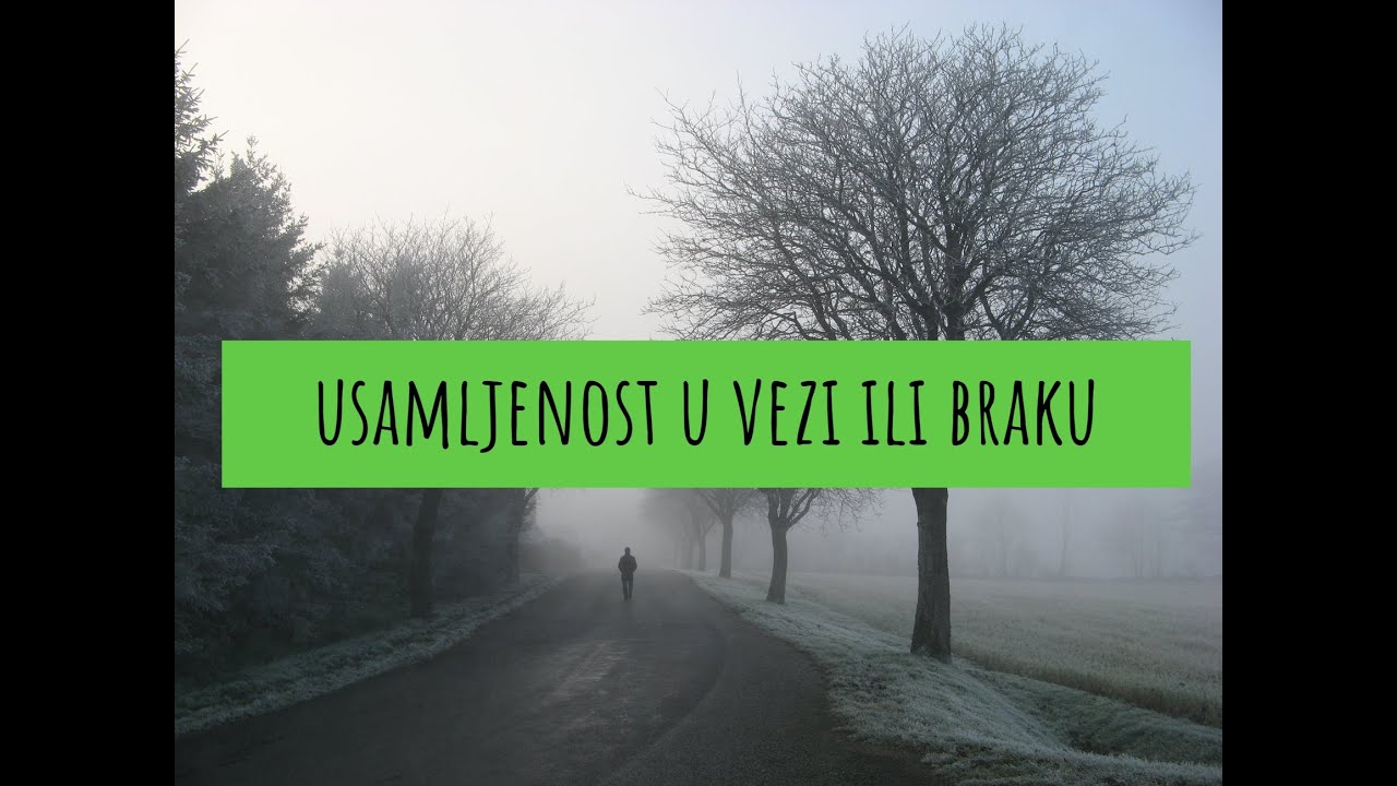 USAMLJENOST u braku ili vezi
