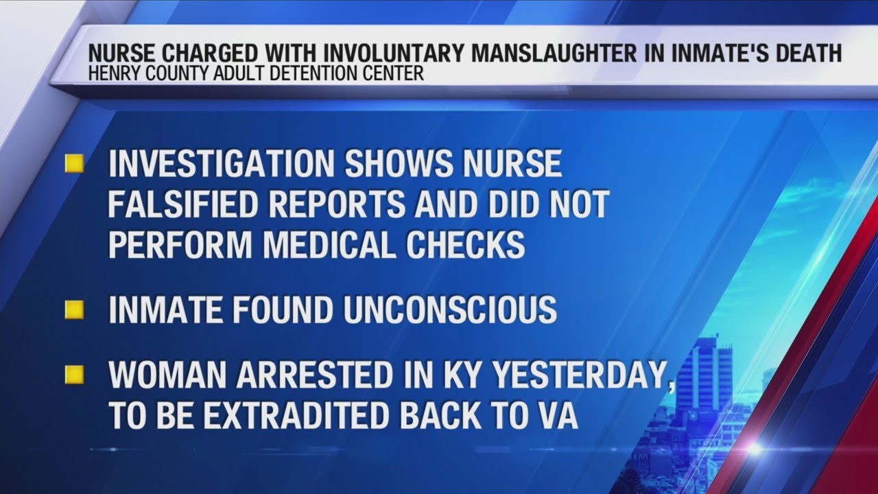 Nurse Charged With Involuntary Manslaughter For Henry County Jail Death nurse-charged-with-involuntary-manslaughter-for-henry-county-jail-death
