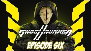Hacking The Cybervoid! Ghostrunner 2 Walkthrough Episode 6