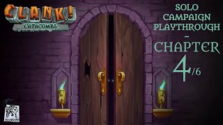 Clank! Catacombs ~ Solo campaign ~ Chapter 4/6 playthrough