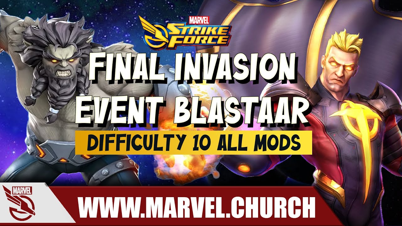 Final Invasion Event Blastaar Difficulty 10 all Mods | Marvel Strike Force | Marvel Church