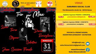 31-05-2024: Sabatini-Rosciglione-Turco &quot;TRIO 4 MAX&quot; al Suburbio
